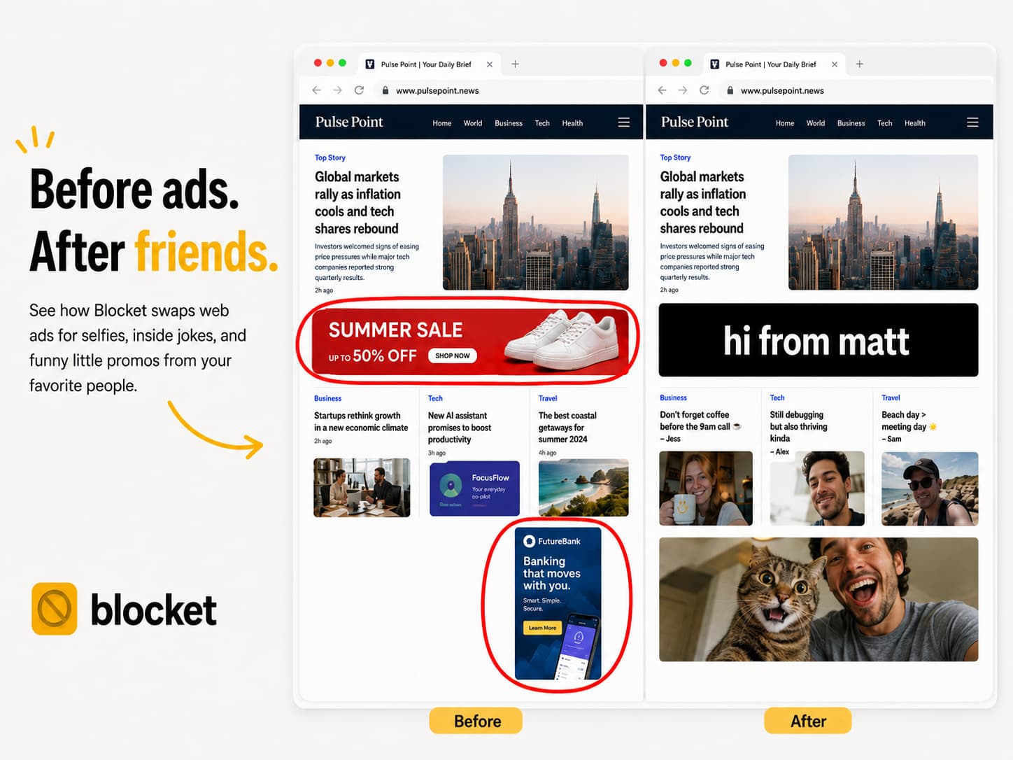 Before ads. After friends.